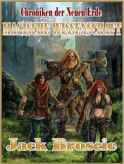 Chroniken der Neuen Erde 3 Magische Wissenschaft