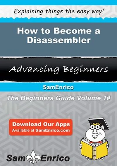 How to Become a Disassembler