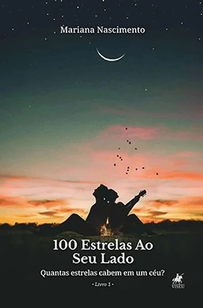 100 Estrelas ao seu Lado: Quantas estrelas cabem em um céu? Livro 1
