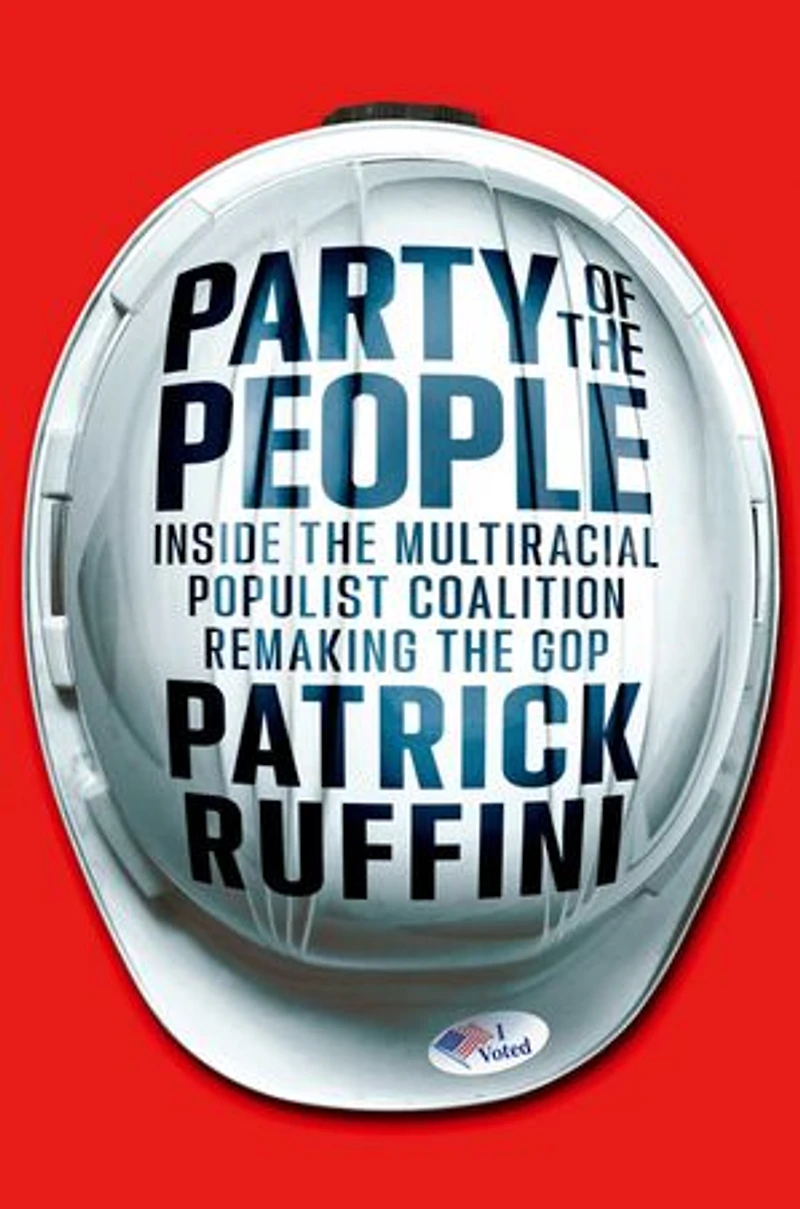 Party of the People: Inside Multiracial Populist Coalition Remaking GOP