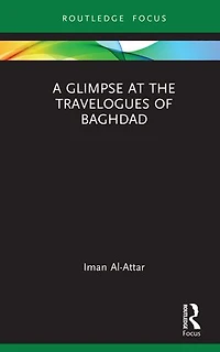 A Glimpse at the Travelogues of Baghdad