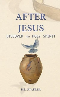 After Jesus: Discover the Holy Spirit