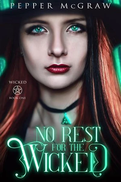 No Rest for the Wicked: Wicked, #1