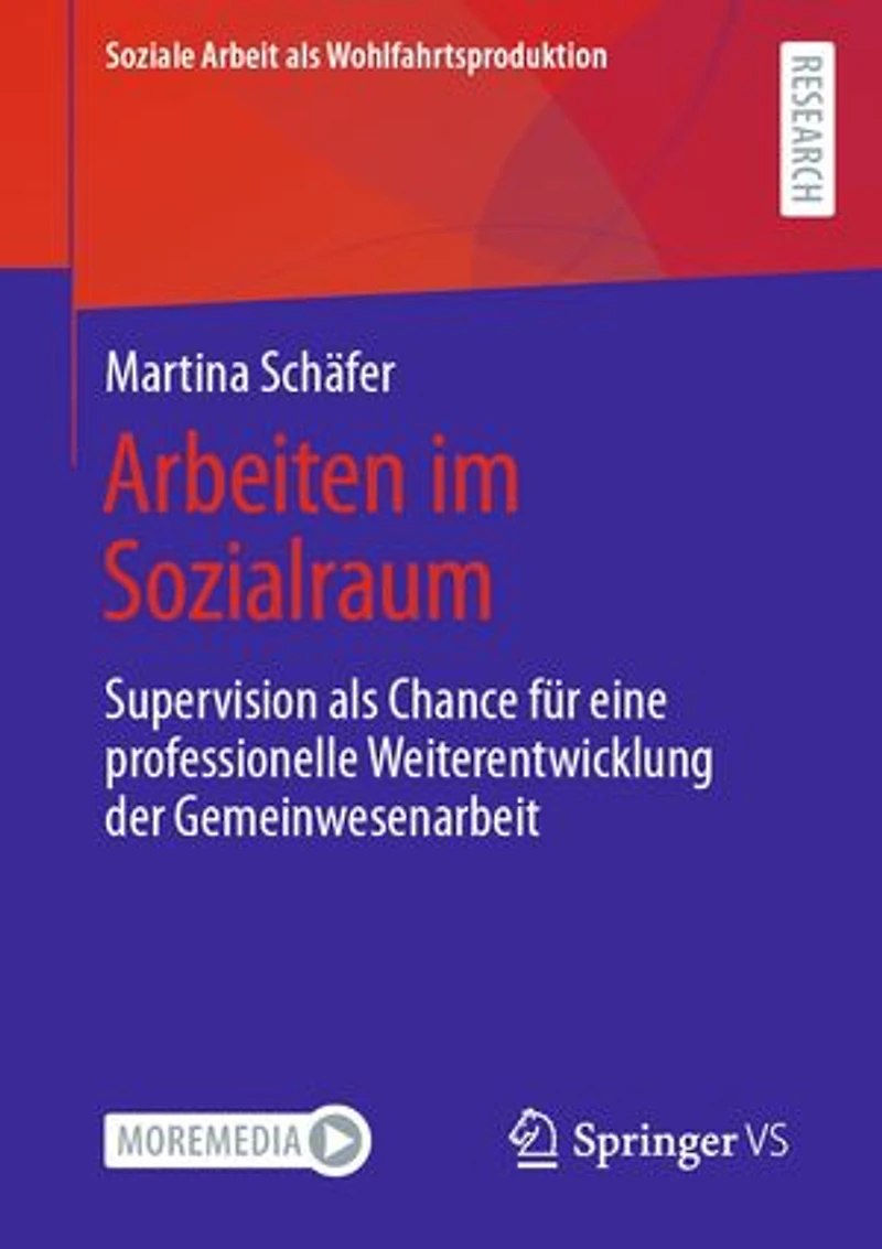 Arbeiten im Sozialraum: Supervision als Chance für eine professionelle Weiterentwicklung der Gemeinwesenarbeit