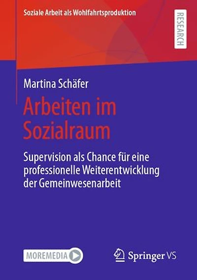 Arbeiten im Sozialraum: Supervision als Chance für eine professionelle Weiterentwicklung der Gemeinwesenarbeit