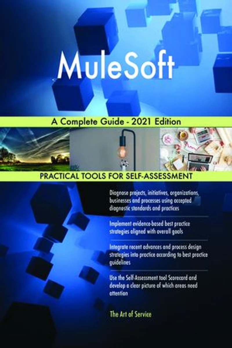 MuleSoft A Complete Guide - 2021 Edition