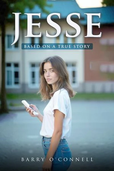 Jesse: based on a true story