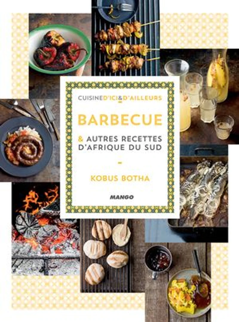 Barbecue & autres recettes d'Afrique du Sud