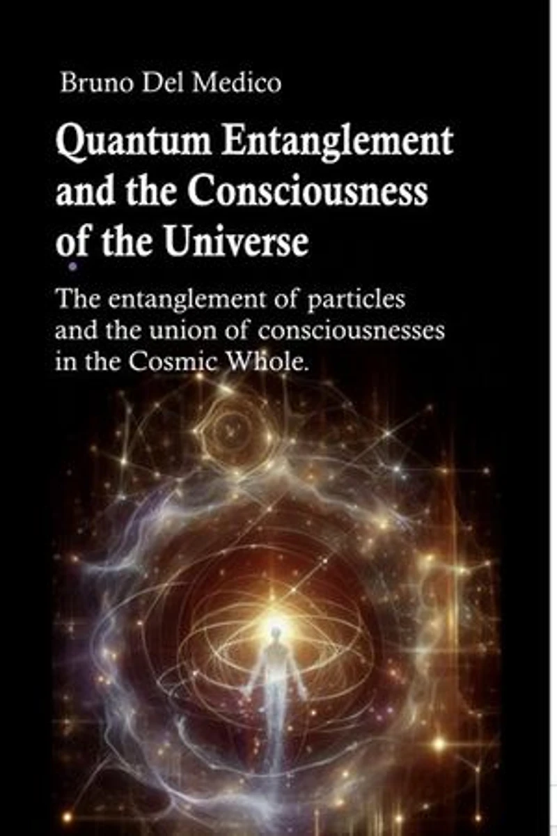 Quantum Entanglement and the Consciousness of the Universe: The entanglement of particles and the union of consciousnesses in the Cosmic Whole.
