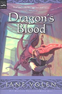 Dragon's Blood: The Pit Dragon Chronicles, Volume One