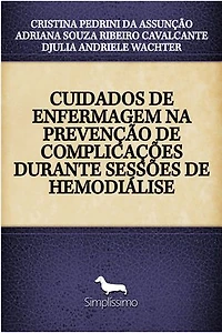 CUIDADOS DE ENFERMAGEM NA PREVENÇÃO DE COMPLICAÇÕES DURANTE SESSÕES DE HEMODIÁLISE