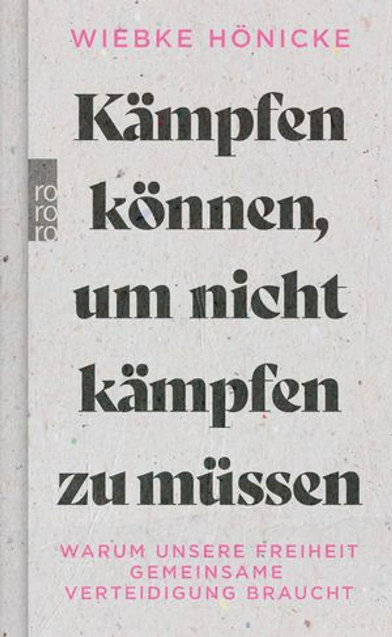 Kämpfen können, um nicht kämpfen zu müssen: Warum unsere Freiheit gemeinsame Verteidigung braucht