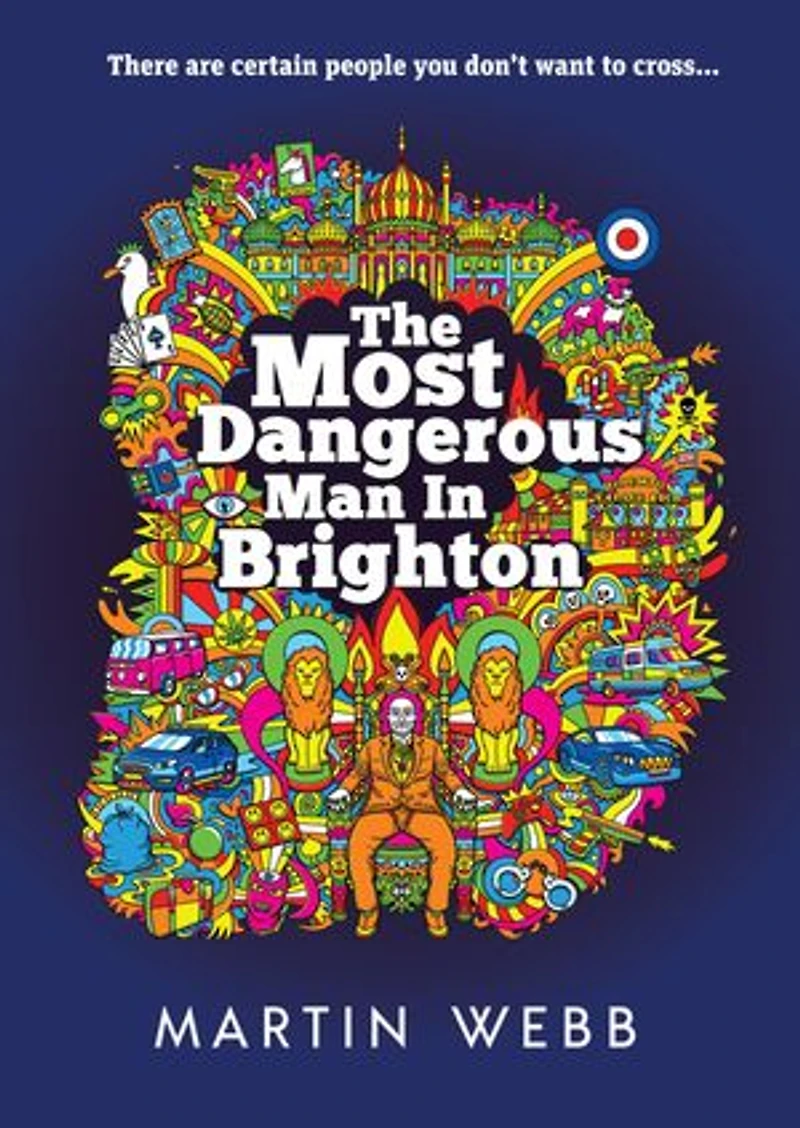 The Most Dangerous Man in Brighton
