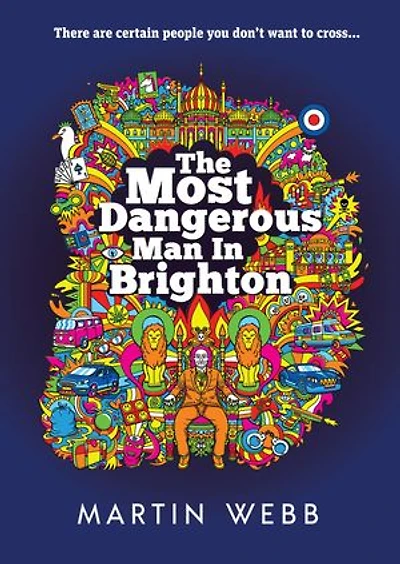 The Most Dangerous Man in Brighton