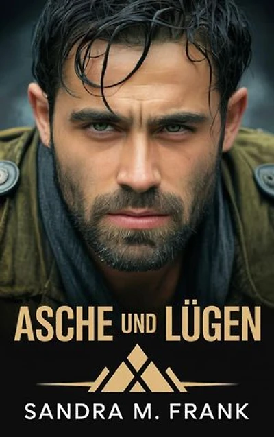 Asche und Lügen: Ein romantischer Kleinstadt-Thriller