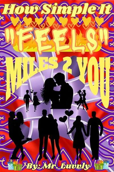 How Simple It Feels (Miles 2 You)
