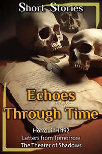 Echoes Through Time