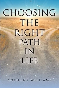 Choosing the Right Path Life