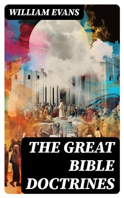 The Great Bible Doctrines