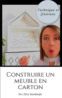 Construire un meuble en carton: Technique et finitions