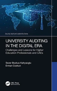 University Auditing the Digital Era: Challenges and Lessons for Higher Education Professionals CAEs