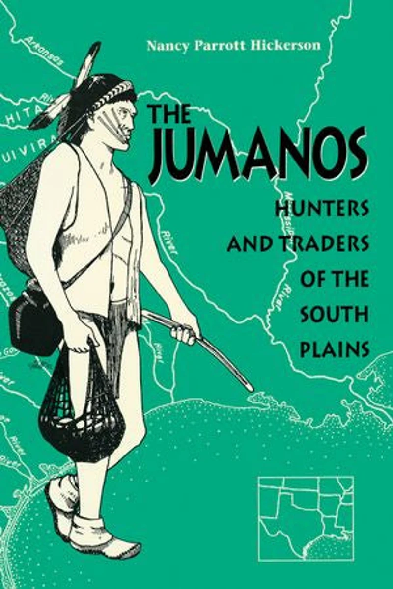 the Jumanos: Hunters and Traders of South Plains