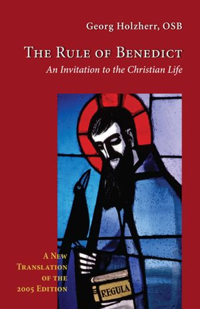 the Rule of Benedict: An Invitation to Christian Life Volume 256