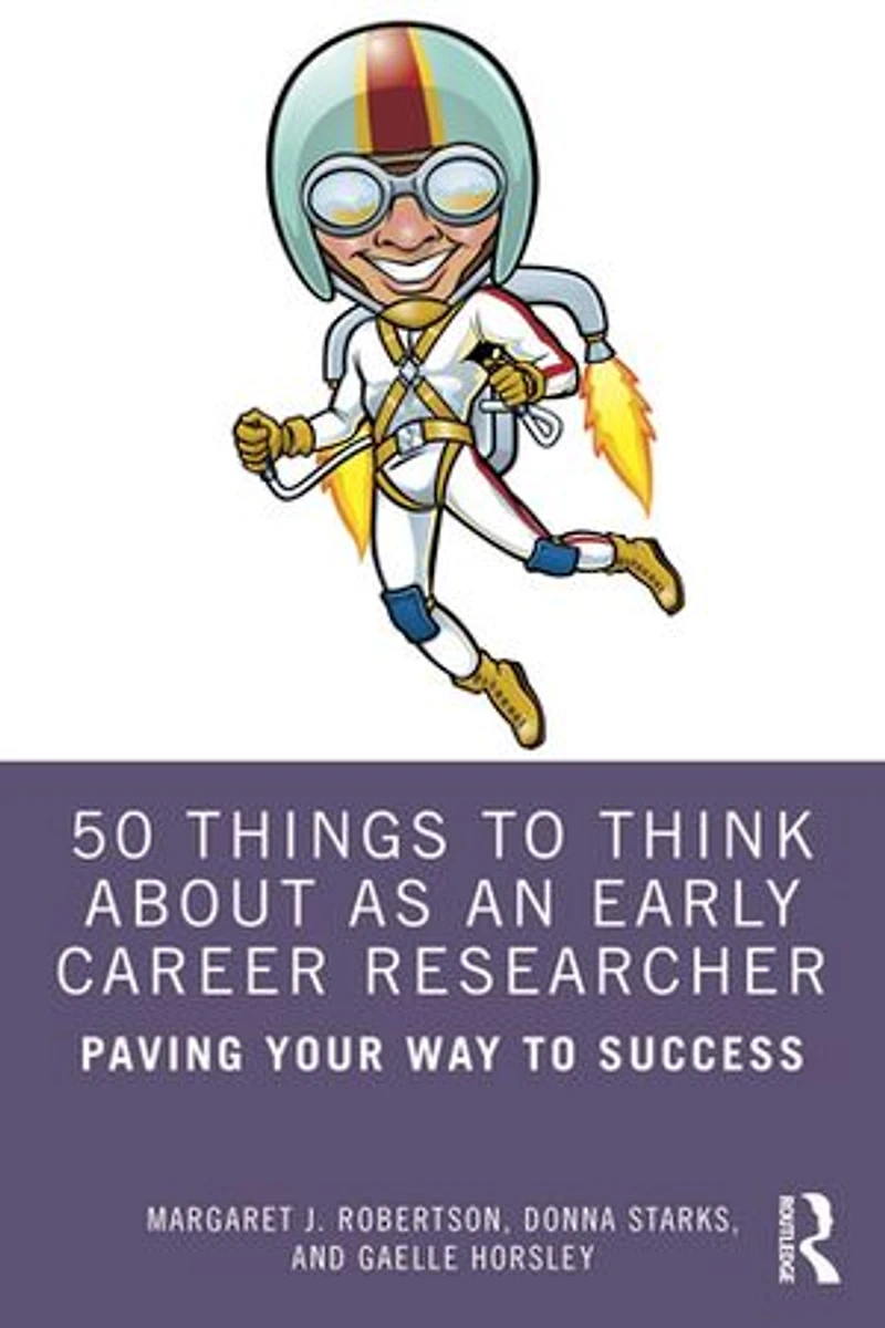 50 Things to Think About as an Early Career Researcher: Paving Your Way Success