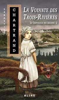 La voyante des Trois-Rivières