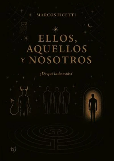 Ellos, aquellos y nosotros: ¿De qué lado estás?