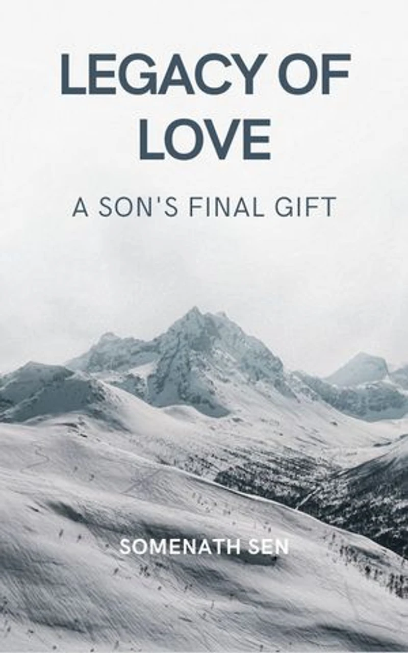 Legacy of Love: A Son's Final Gift