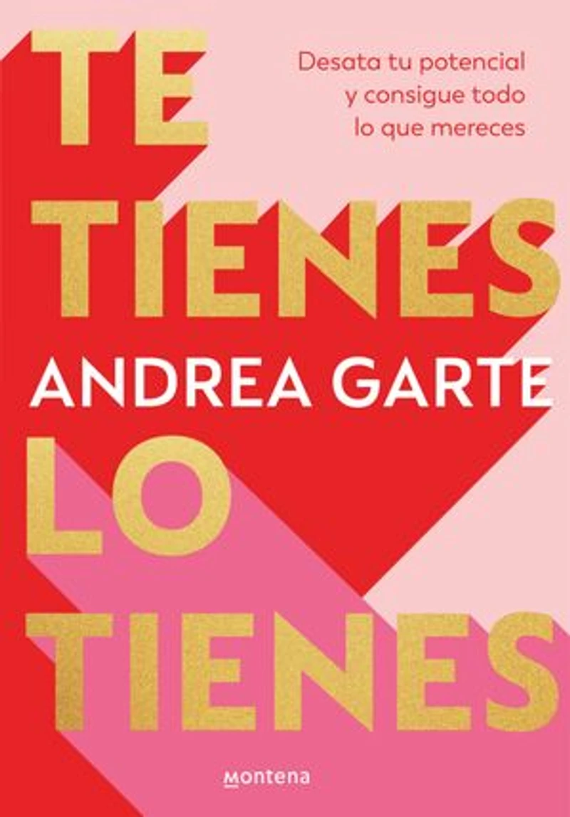 Te tienes, lo tienes: Desata tu potencial y consigue todo que merece s / You Have Yourself, It All