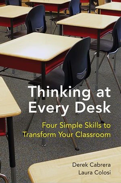 Thinking At Every Desk: Four Simple Skills To Transform Your Classroom