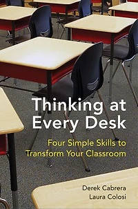 Thinking At Every Desk: Four Simple Skills To Transform Your Classroom
