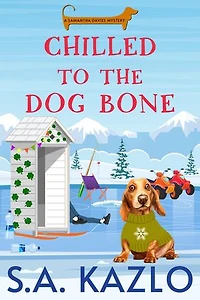 Chilled to the Dog Bone: Samantha Davies Mysteries, #5