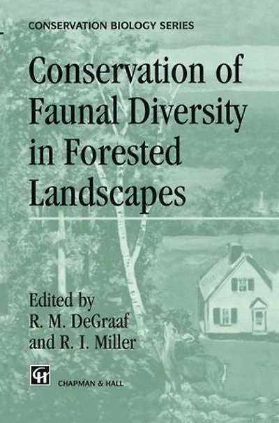 Conservation of Faunal Diversity Forested Landscapes