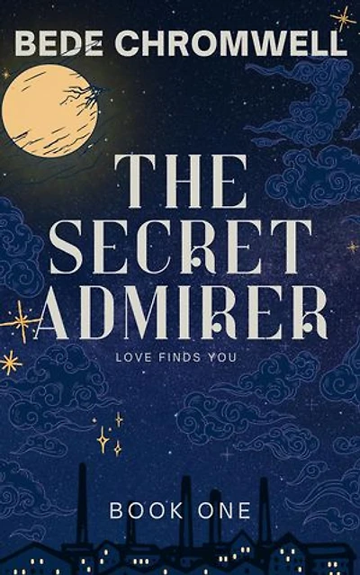 The Secret Admirer: The Hind Chronicles, #1