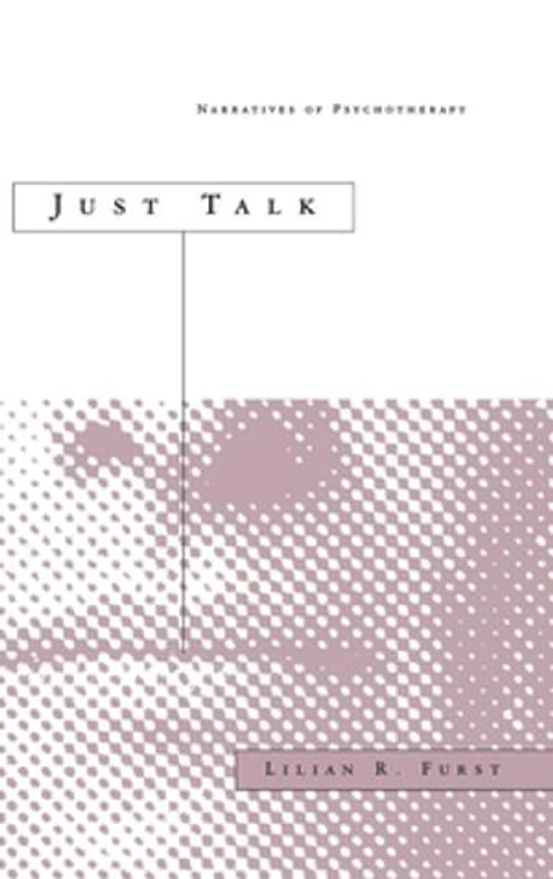 Just Talk: Narratives Of Psychotherapy