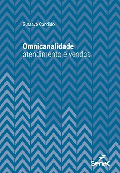 Omnicanalidade: atendimento e vendas