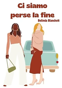 Ci siamo perse la fine