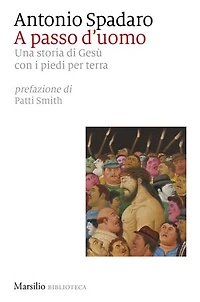 A passo d'uomo: Una storia di Gesù con i piedi per terra