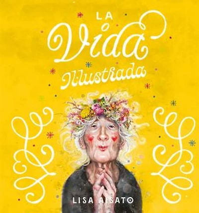 La vida il·lustrada: Una celebració de totes les etapes de la vida