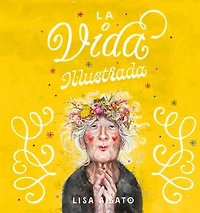 La vida il·lustrada: Una celebració de totes les etapes de la vida