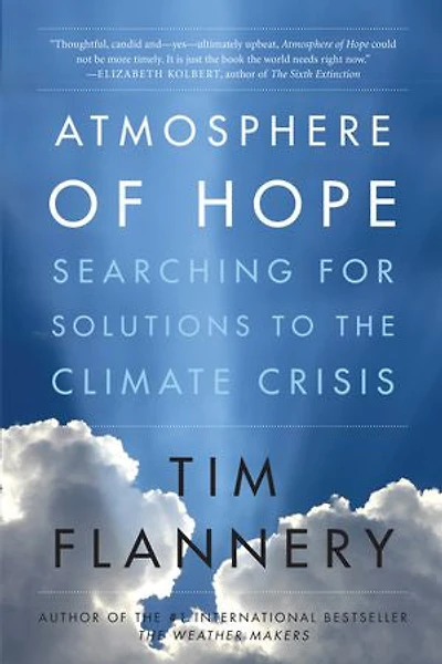 Atmosphere Of Hope: Searching for Solutions to the Climate Crisis