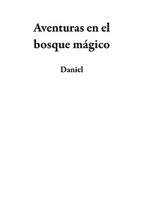 Aventuras en el bosque mágico