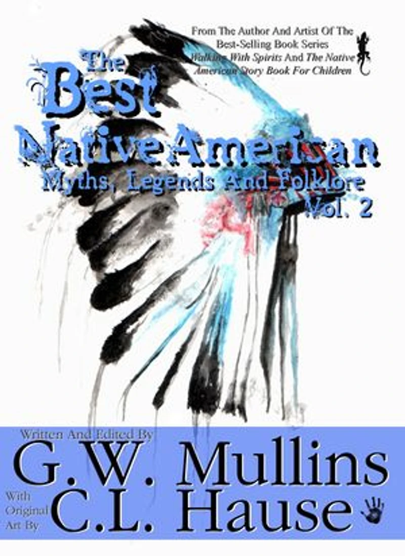 The Best Native American Myths, Legends, and Folklore Vol. 2