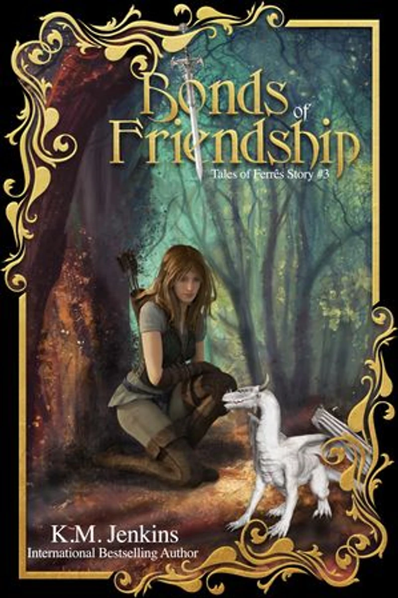 Bonds of Friendship: A Dragon Rider Fantasy Adventure