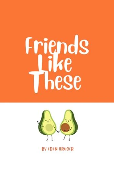 Friends like These