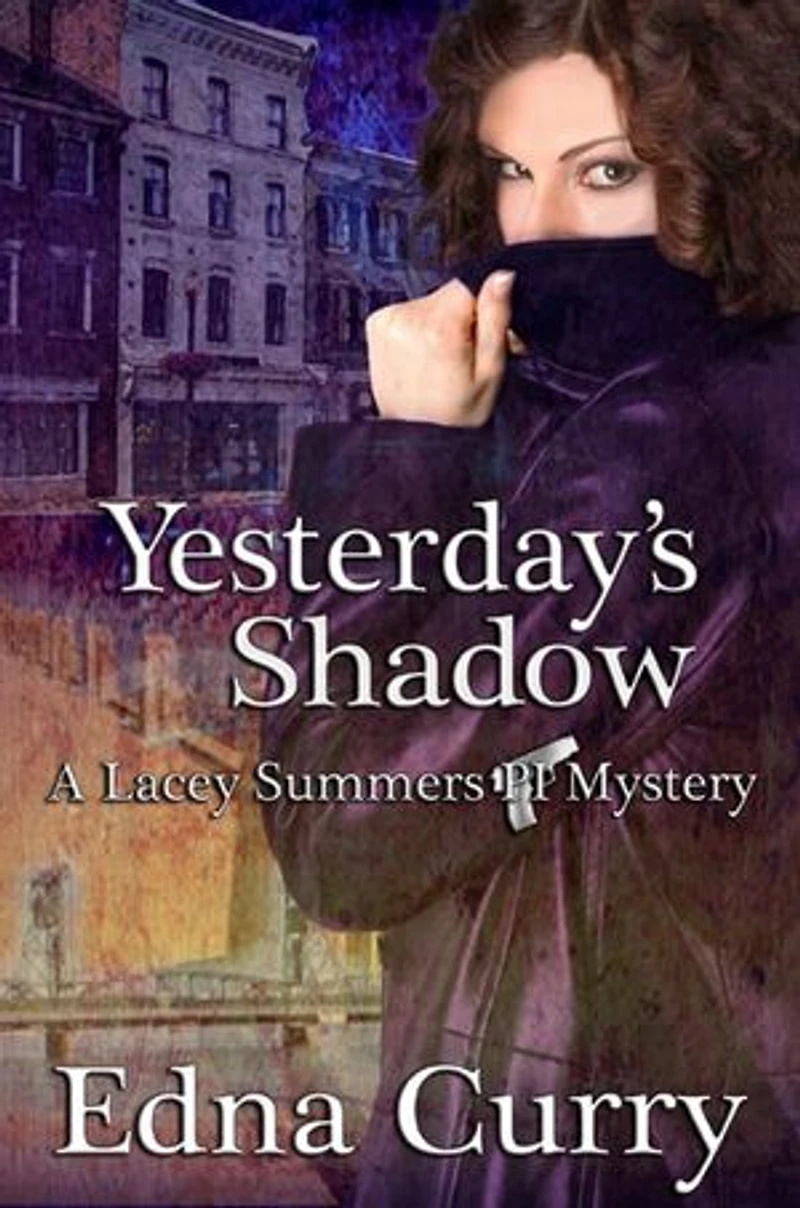 Yesterday's Shadow: A Lacey Summers PI Mystery, #1