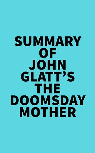 Summary of John Glatt's The Doomsday Mother